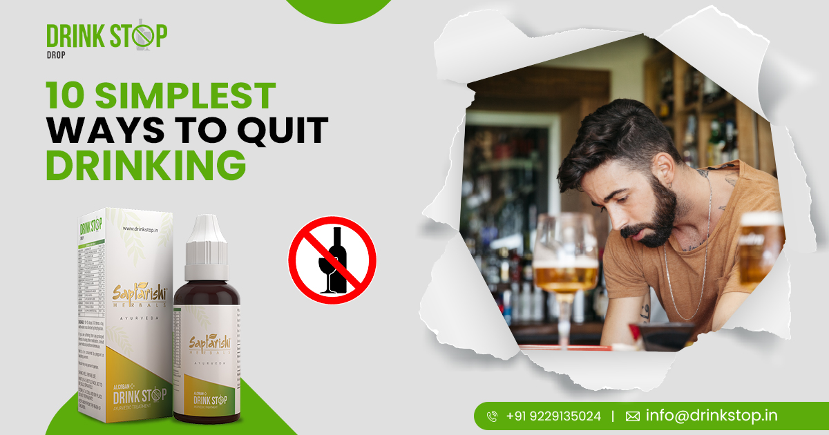 10 Simplest Ways to Quit Drinking